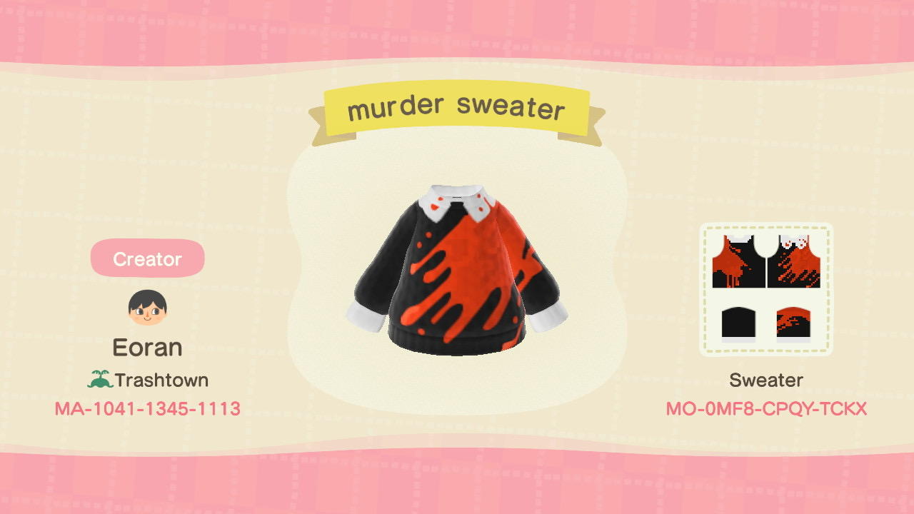 Animal Crossing Design Code: MO-0MF8-CPQY-TCKX murder sweater