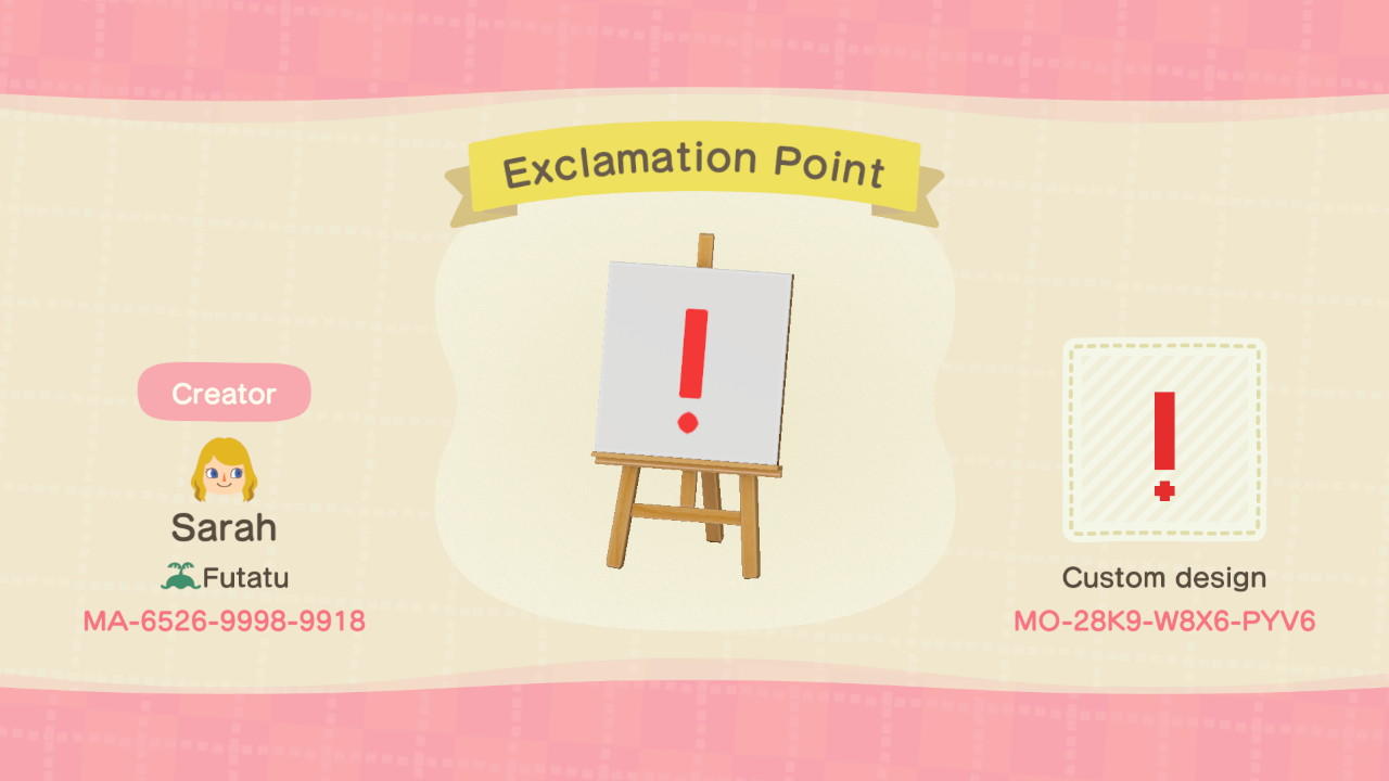Animal Crossing Design Code: MO-28K9-W8X6-PYV6 Exclamation Point