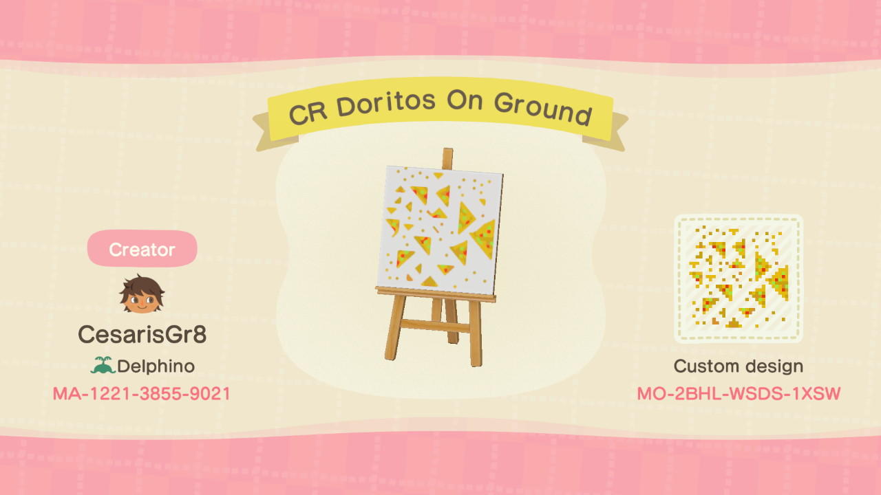 Animal Crossing Design Code: MO-2BHL-WSDS-1SXW CRDoritos on Ground