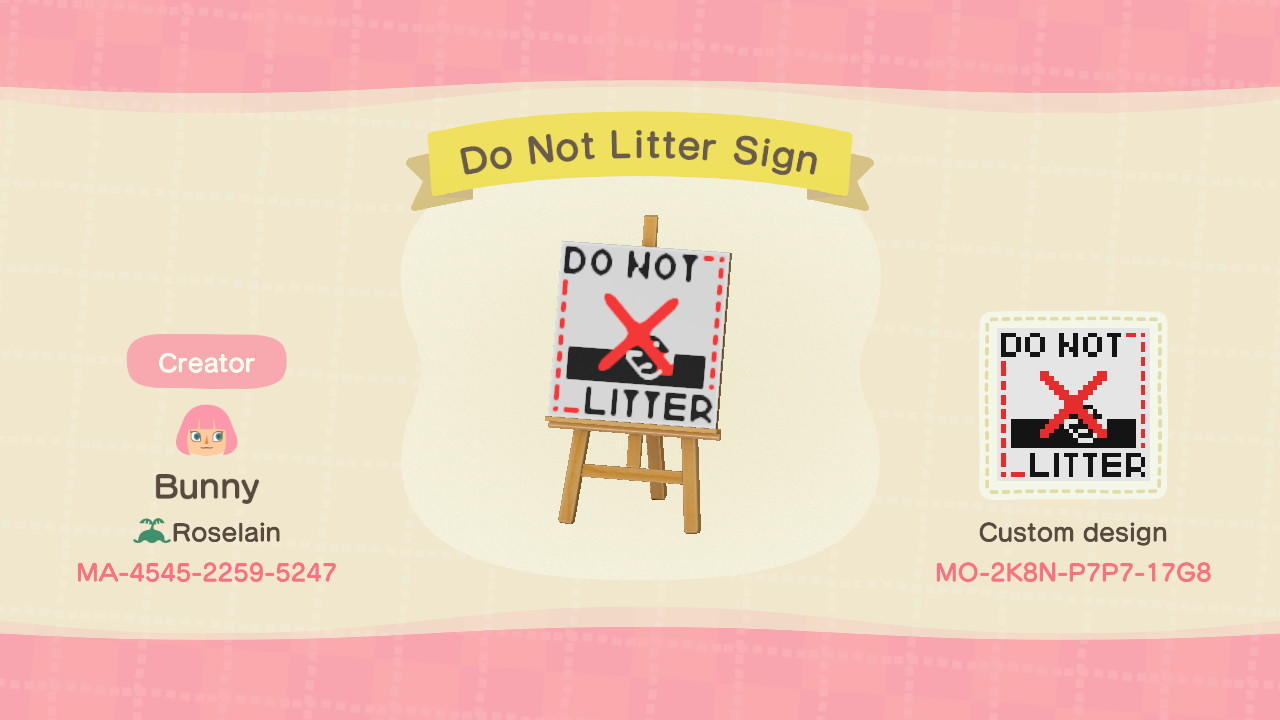 Animal Crossing Design Code: MO-2K8N-P7P7-17G8 Do Not Litter Sign