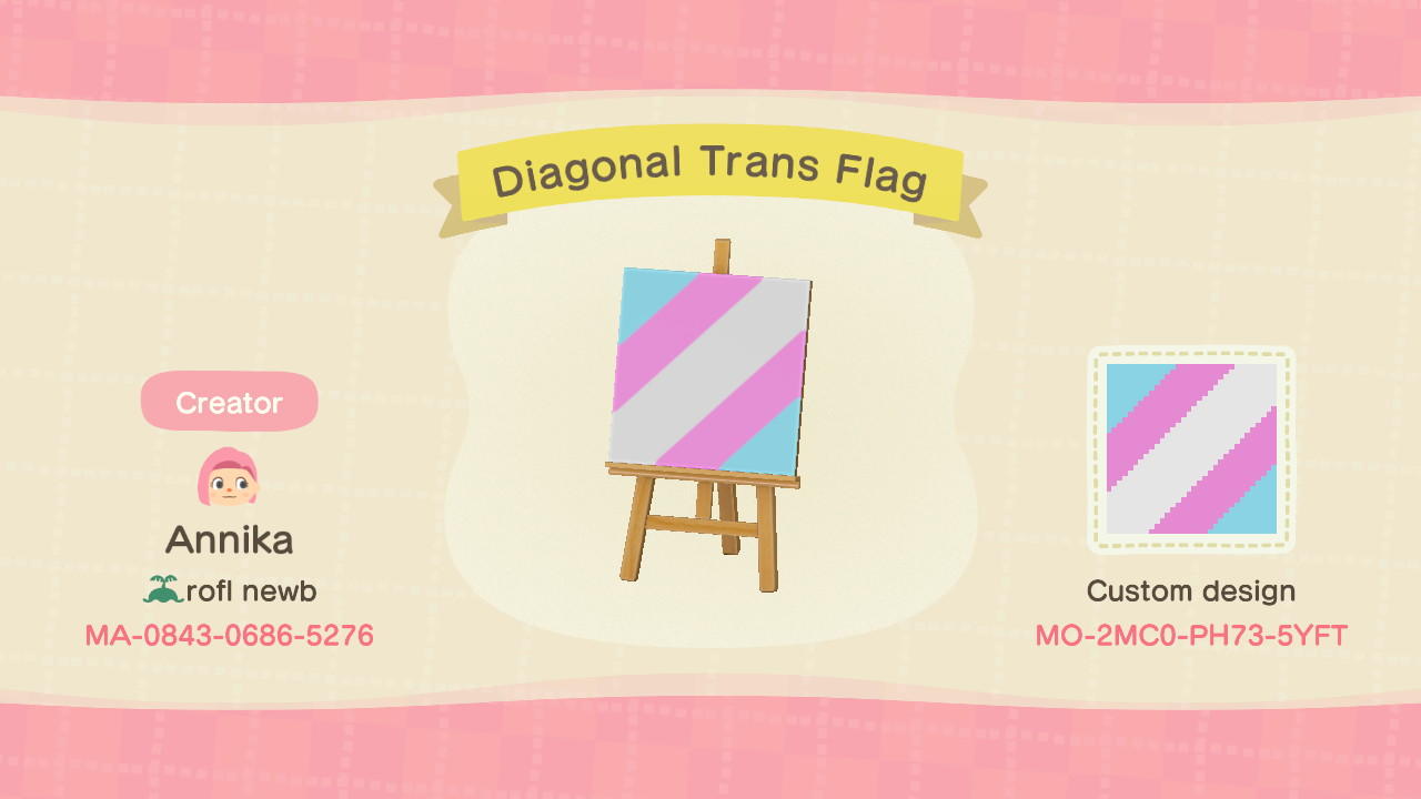 Animal Crossing Design Code: MO-2MC0-PH73-5YFT Diagonal Trans Flag