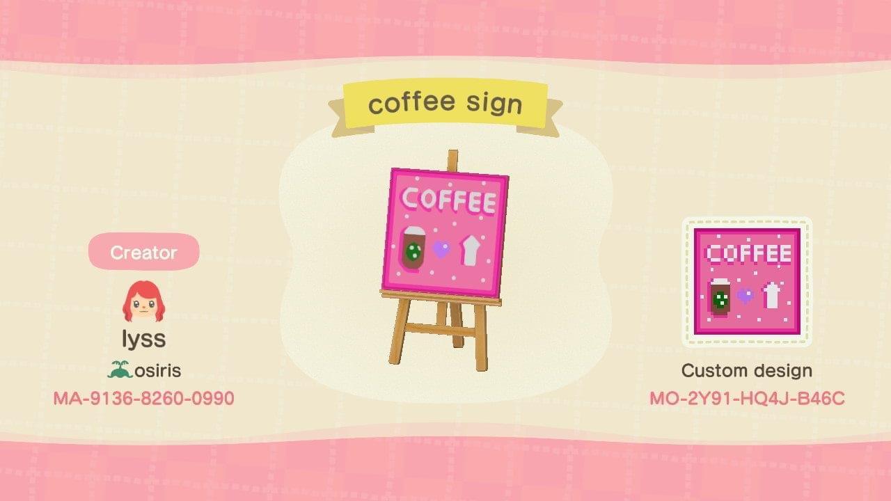 Animal Crossing Design Code: MO-2Y91-HQ4J-B46C Coffee Sign
