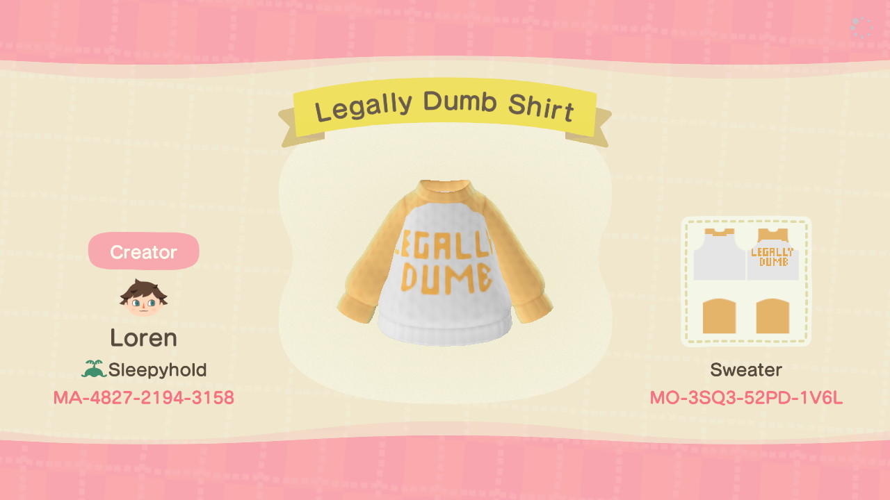 Animal Crossing Design Code: MO-3SQ3-52PD-1V6L Legally Dumb