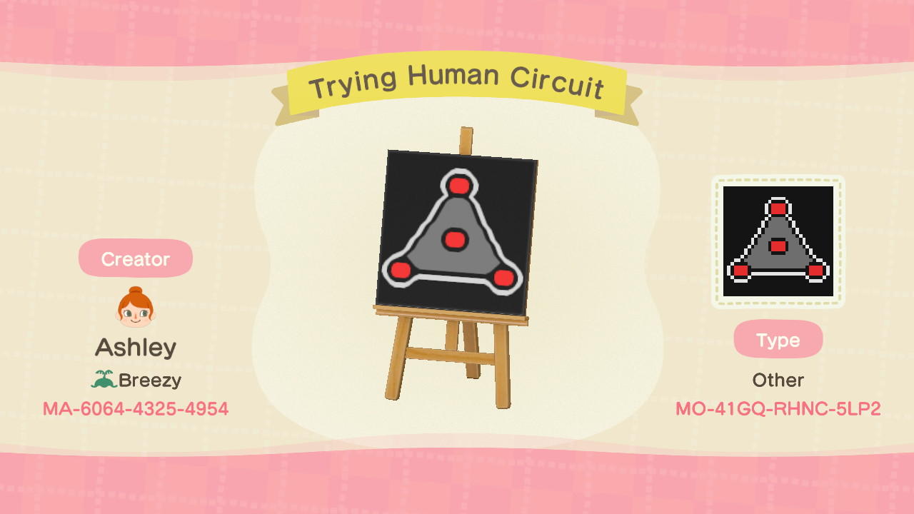 Animal Crossing Design Code: MO-41GQ-RHNC-5LP2 Trying Human Circuit