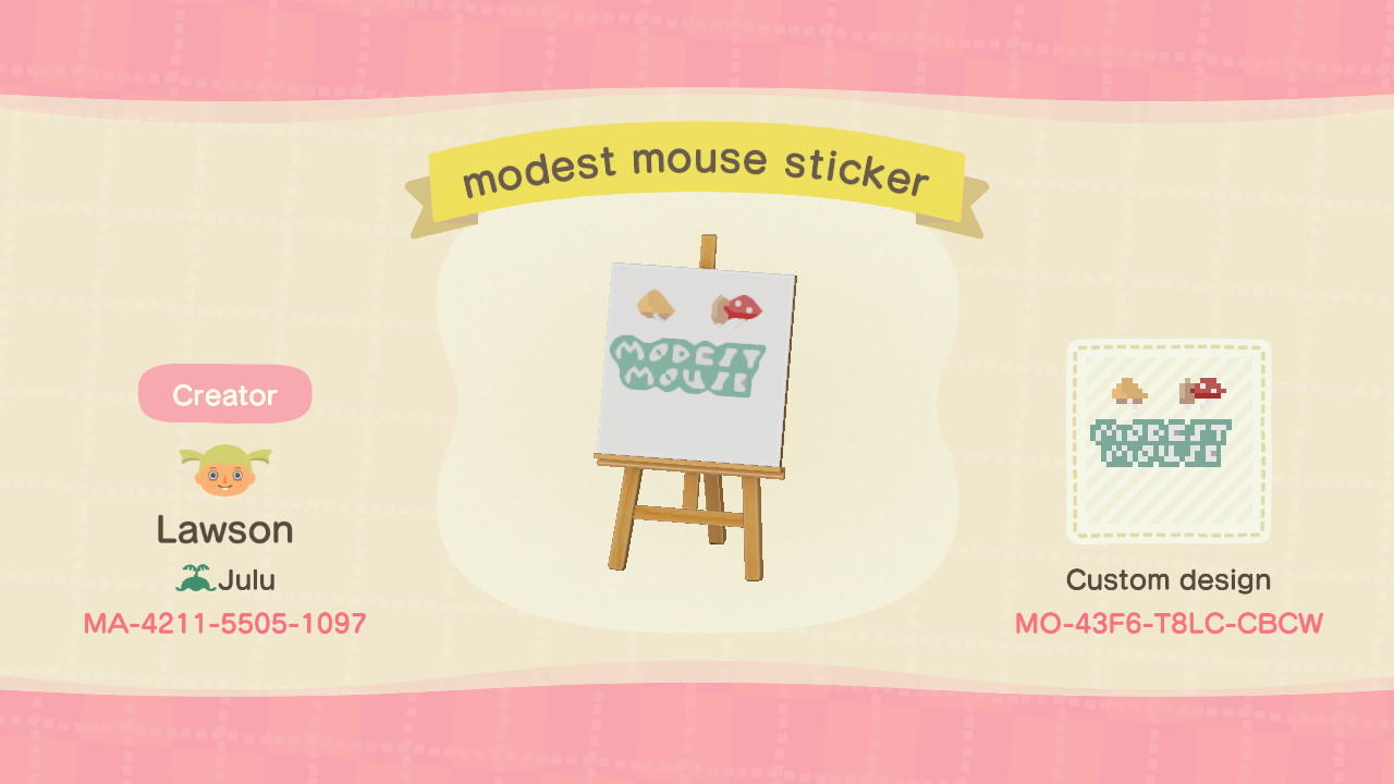 Animal Crossing Design Code: MO-43F6-TBLC-CBCW modest mouse sticker