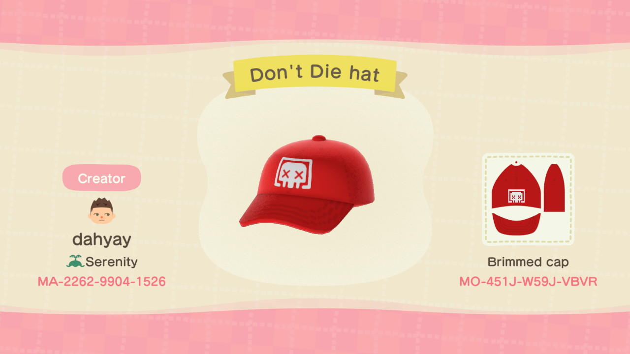 Animal Crossing Design Code: MO-451J-W59J-VBVR Don't Die hat