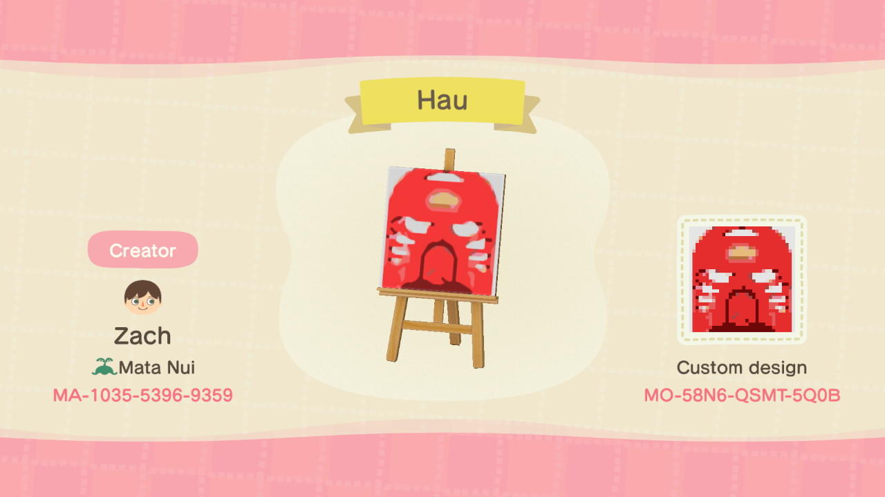 Animal Crossing Design Code: MO-58N6-QSMT-5Q0B Hau