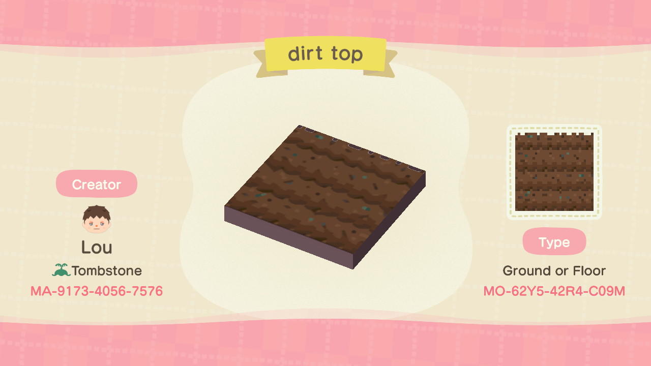 Animal Crossing Design Code: MO-62Y5-42R4-C09M dirt top