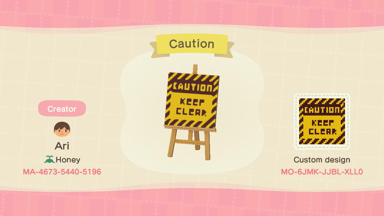 Animal Crossing Design Code: MO-6JMK-JJBL-XLL0 Caution Danger Sign
