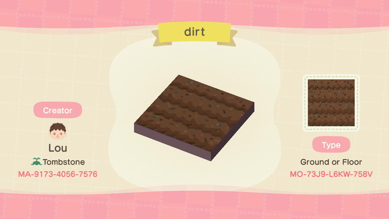 Animal Crossing Design Code: MO-73J9-L6KW-758V dirt