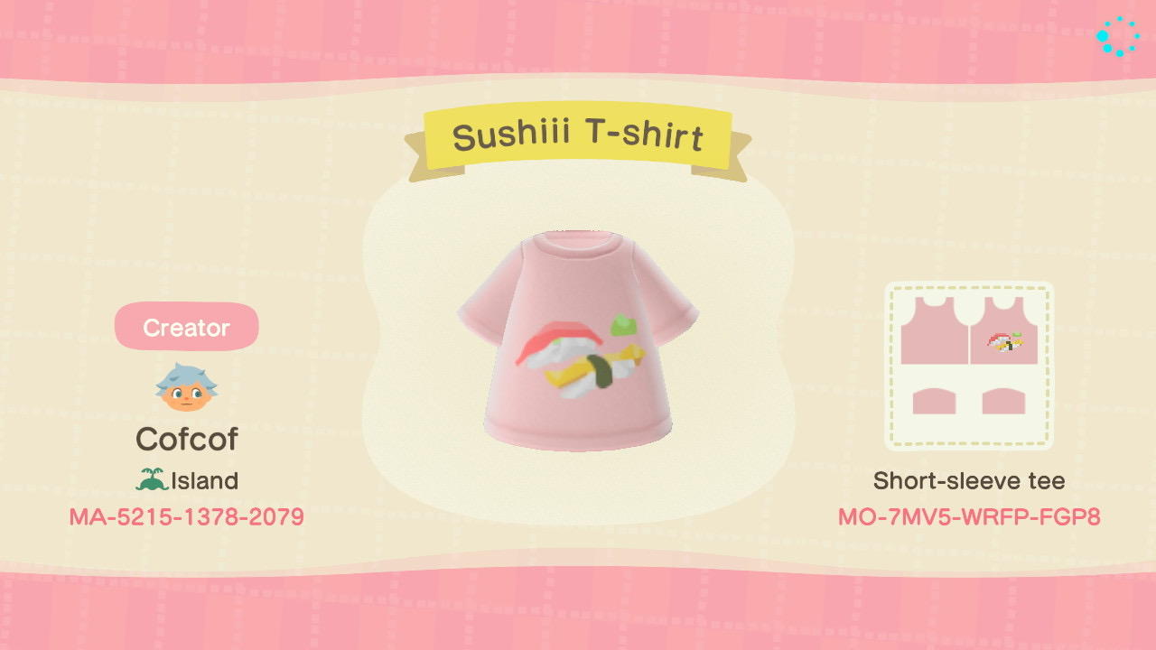 Animal Crossing Design Code: MO-7MV5-WRFP-FGP8 Sushiii T-shit