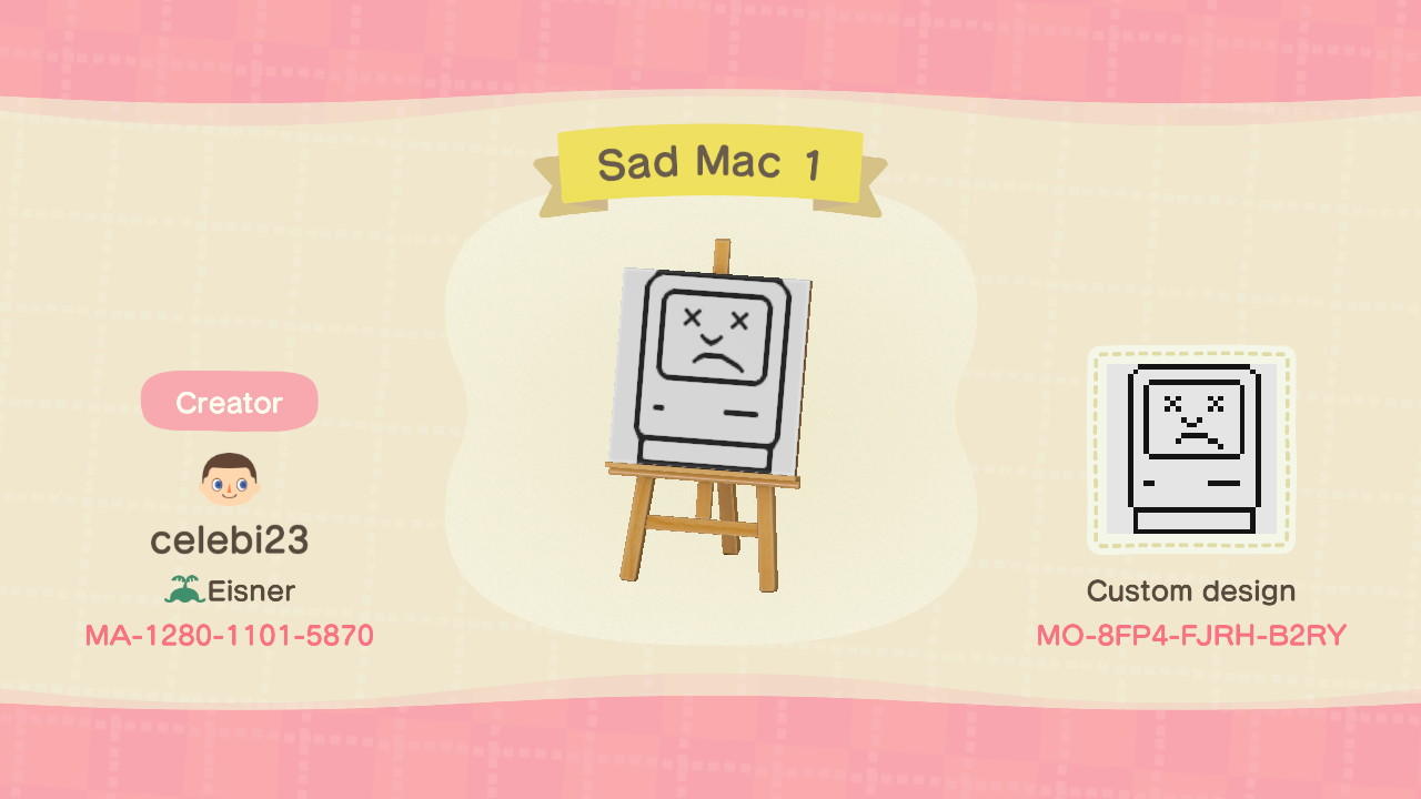 Animal Crossing Design Code: MO-8FP4-FJRH-B2RY Sad Mac 1