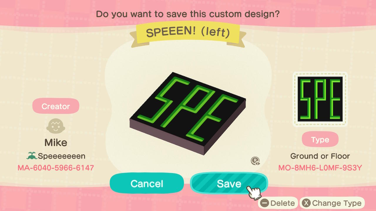 Animal Crossing Design Code: MO-8MH6-L0MF-9S3Y SPEEEN! (left)