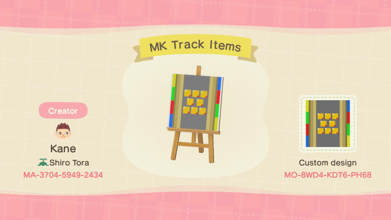 Animal Crossing Design Code: MO-8WD4-KDT6-PH68 MK Track Items