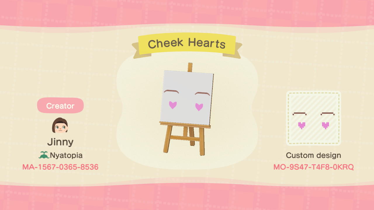 Animal Crossing Design Code: MO-9S47-T4F8-0KRQ Cheek Hearts