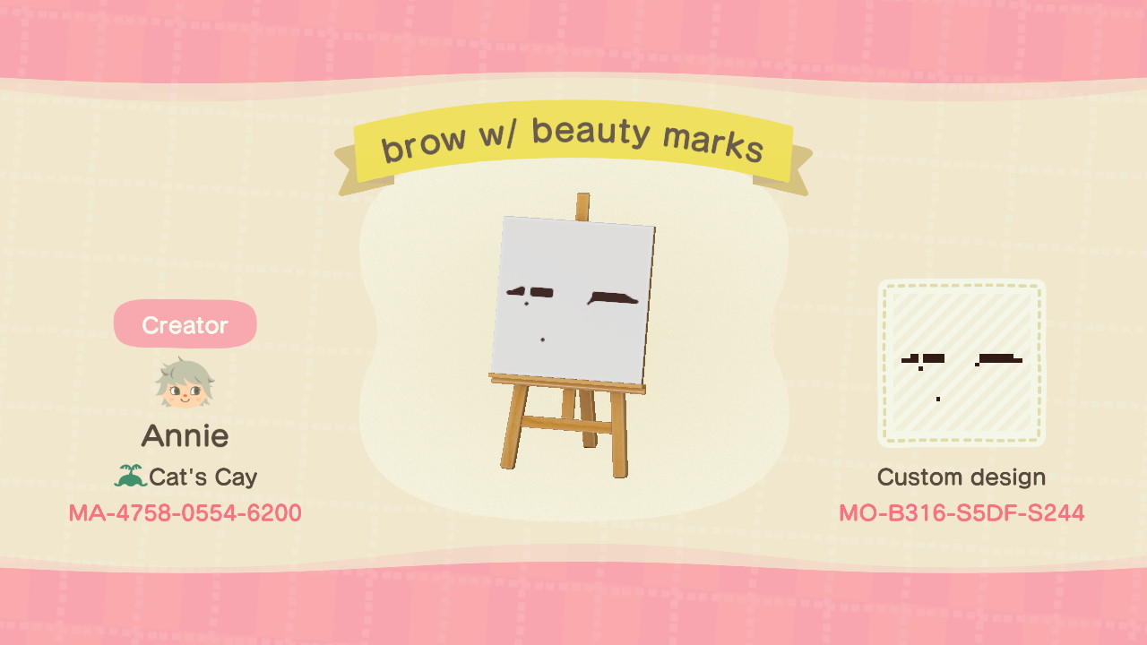 Animal Crossing Design Code: MO-B316-S5DF-S244 brow w/ beauty marks