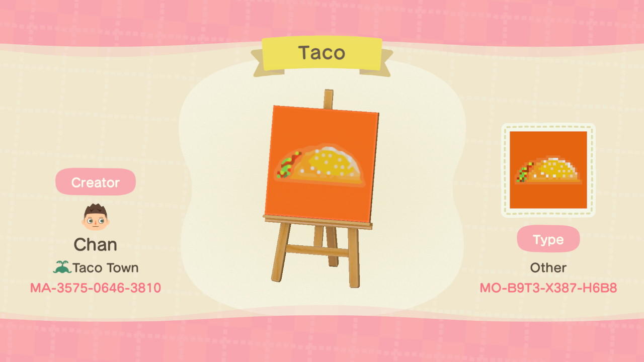 Animal Crossing Design Code: MO-B9T3-X387-H6B8 Taco