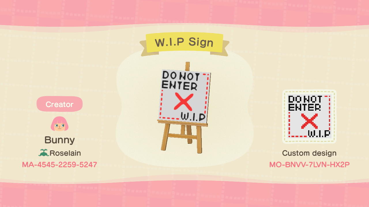 Animal Crossing Design Code: MO-BNVV-7LVN-HX2P W.I.P Sign
