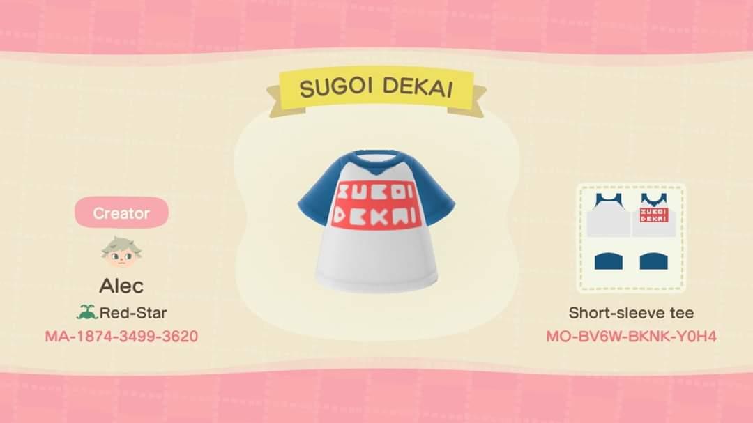 Animal Crossing Design Code: MO-BV6W-BKNK-Y0H4 SUGOI DEKAI T-Shirt