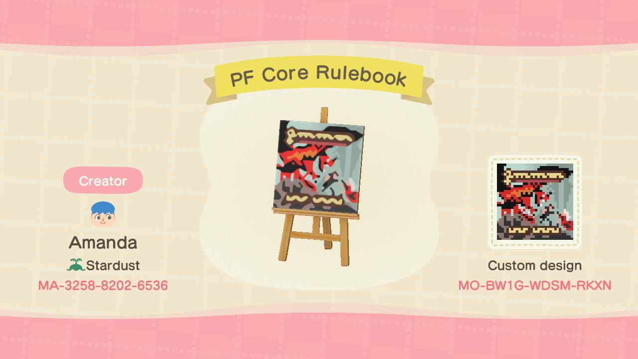 Animal Crossing Design Code: MO-BW1G-WDSM-RKXN PF Core Rulebook
