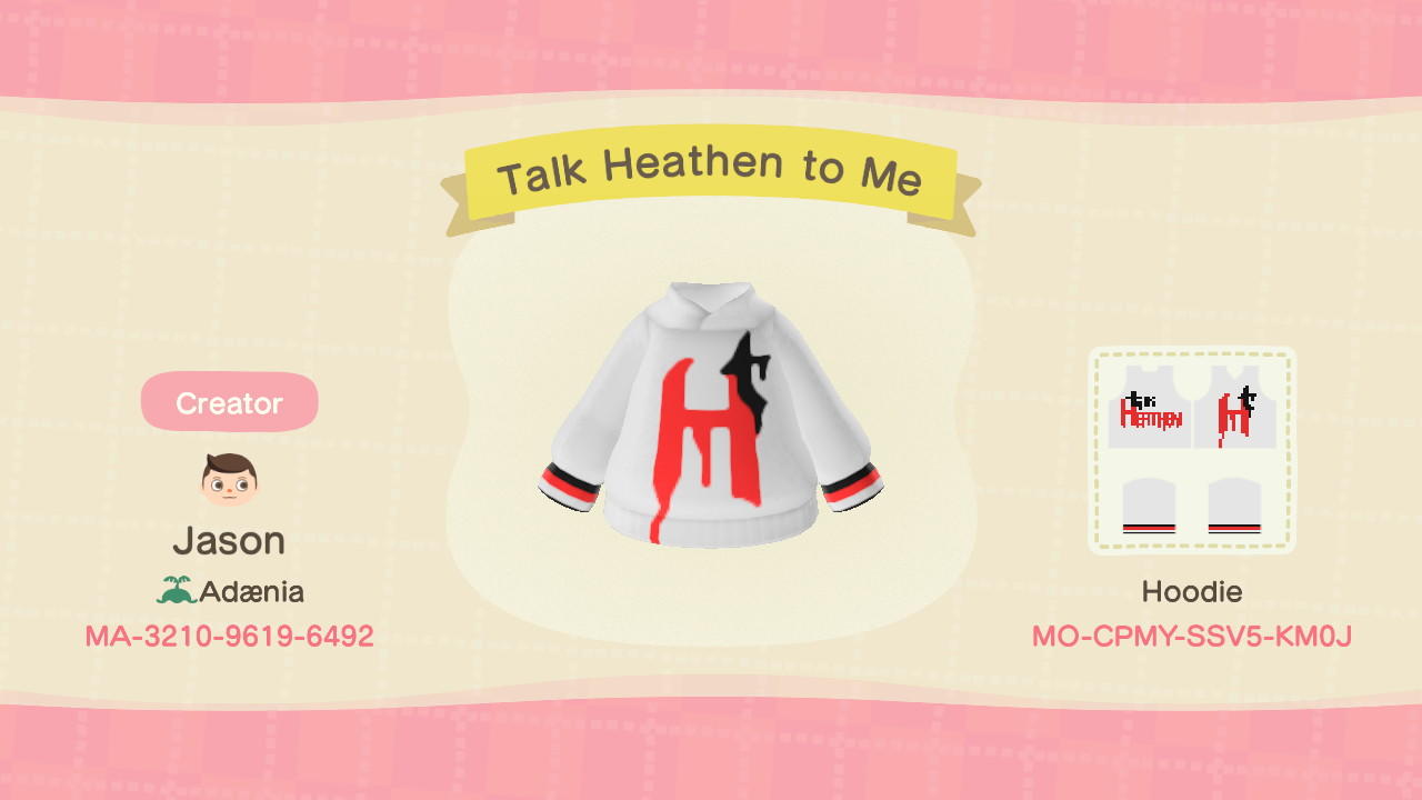 Animal Crossing Design Code: MO-CPMY-SSV5-KM0J Talk Heathen to Me
