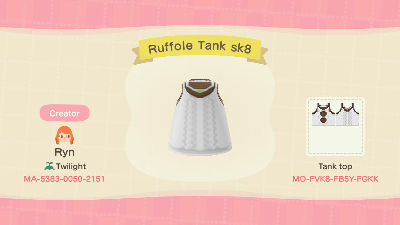 Animal Crossing Design Code: MO-FVK8-FB5Y-FGKK Ruffole Tank sk8