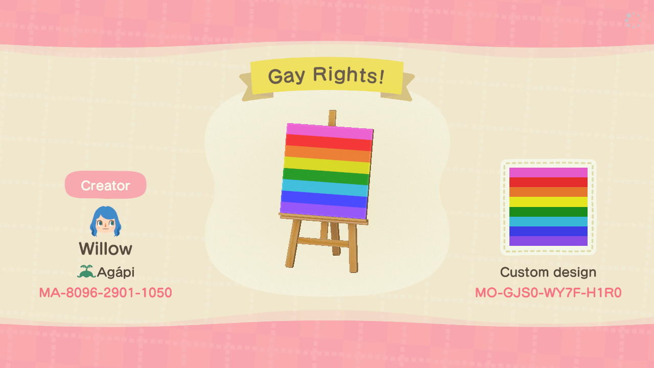 Animal Crossing Design Code: MO-GJS0-WY7F-H1R0 Gay Rights!