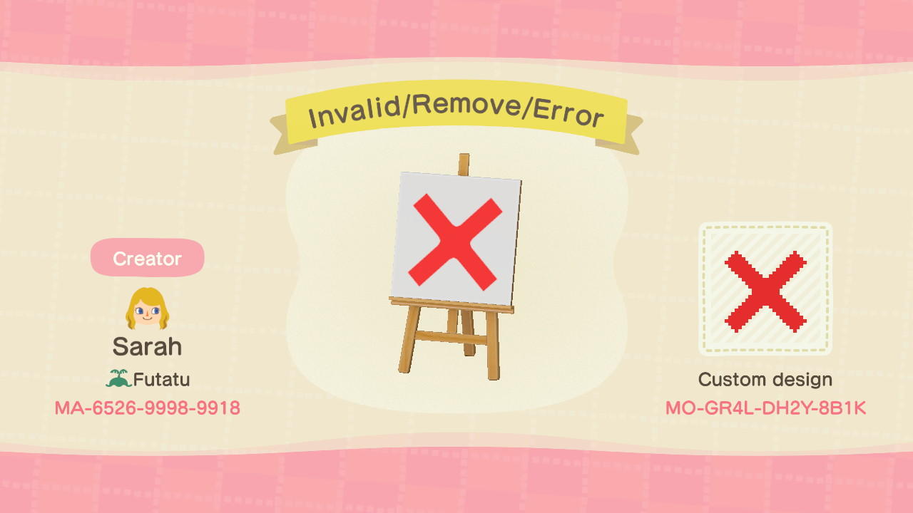 Animal Crossing Design Code: MO-GR4L-DH2Y-8B1K Invalid/Remove/Error
