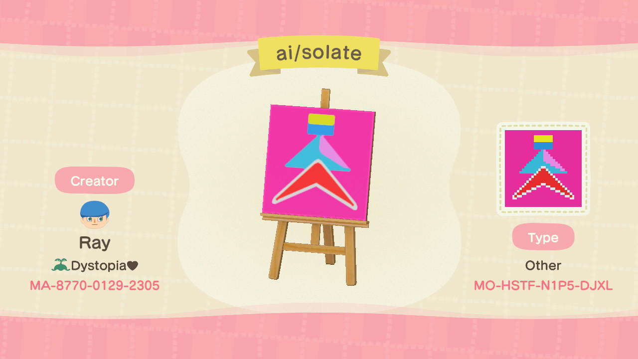 Animal Crossing Design Code: MO-HSTF-N1P5-DJXL Ai/solate hitorie
