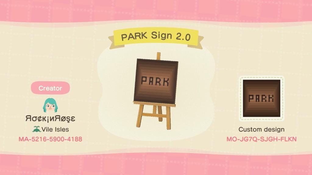 Animal Crossing Design Code: MO-JG7Q-SJGH-FLKN PARK Sign 2.0