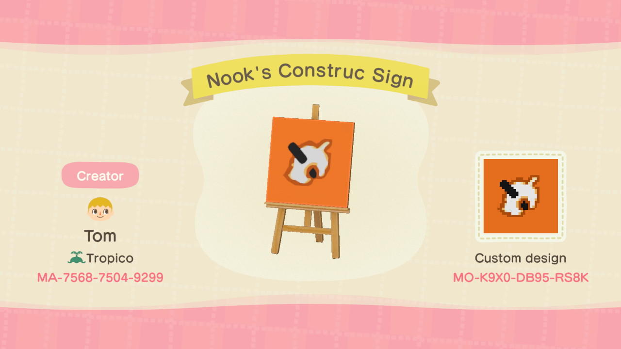 Animal Crossing Design Code: MO-K9X0-DB95-RS8K Nooks Construc Sign