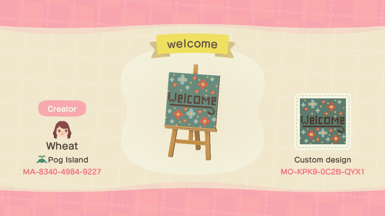 Animal Crossing Design Code: MO-KPK9-0C2B-QYX1 welcome