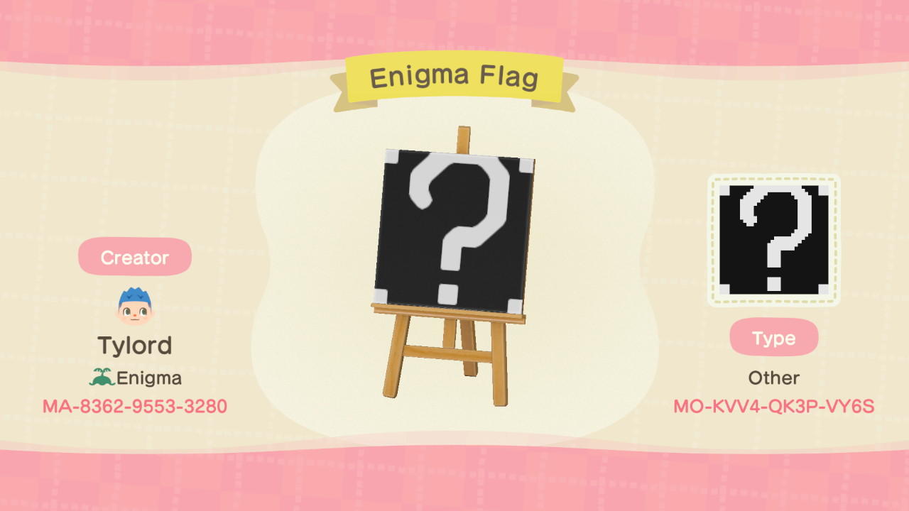 Animal Crossing Design Code: MO-KVV4-OK3P-VY6S Enigma Flag