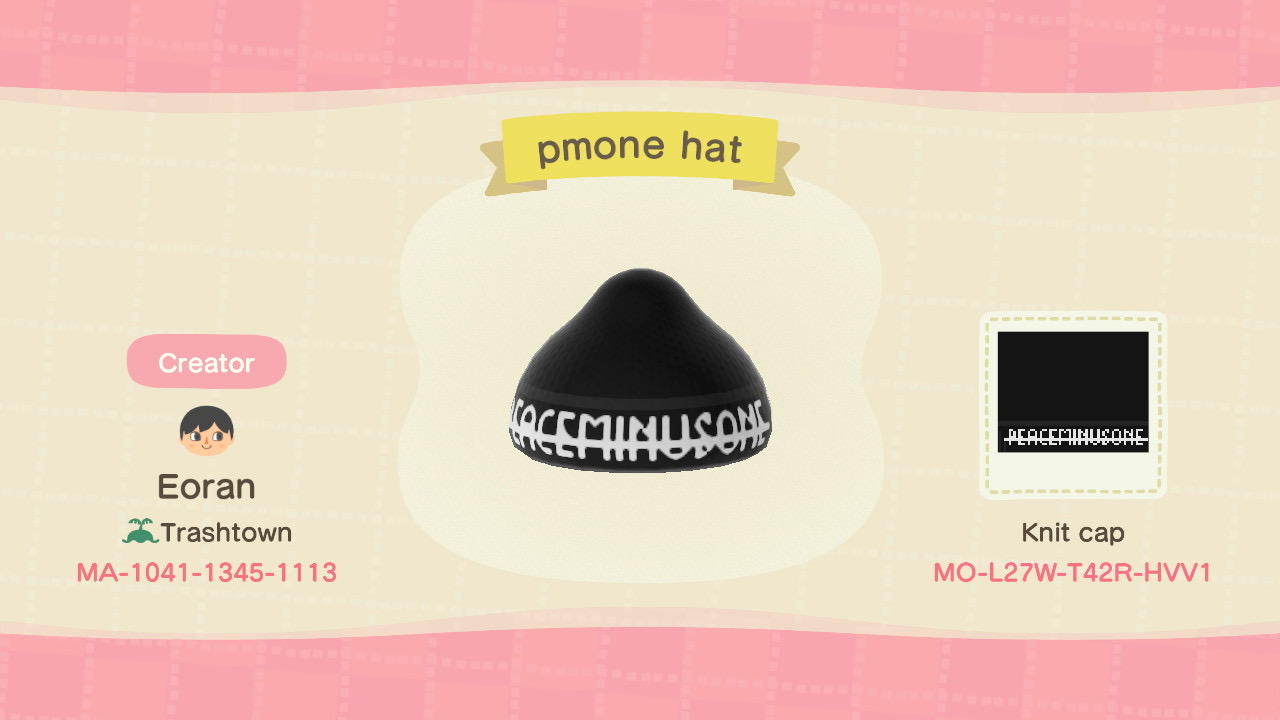 Animal Crossing Design Code: MO-L27W-T42R-HVV1 pmone hat