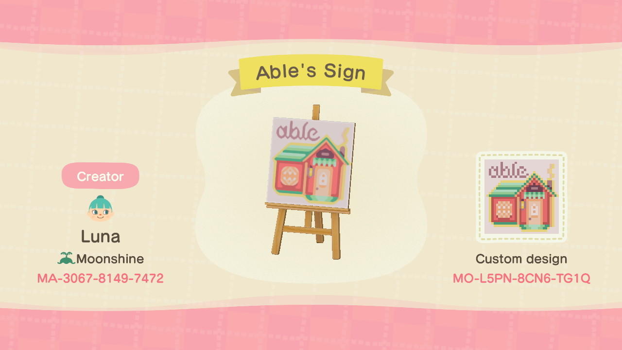 Animal Crossing Design Code: MO-L5PN-8CN6-TG1Q Able&#39;s Sign