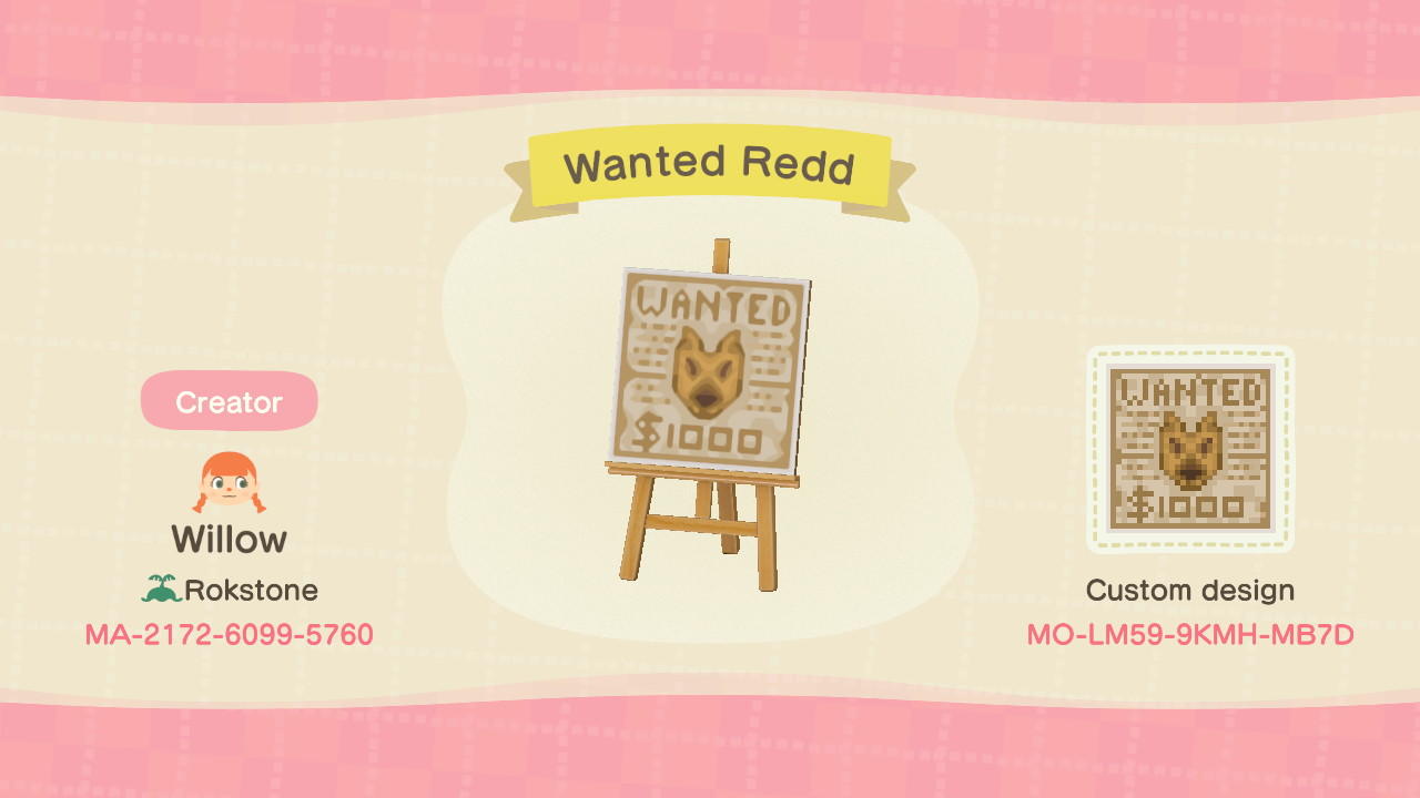Animal Crossing Design Code: MO-LM59-9KMH-MB7D Wanted Redd