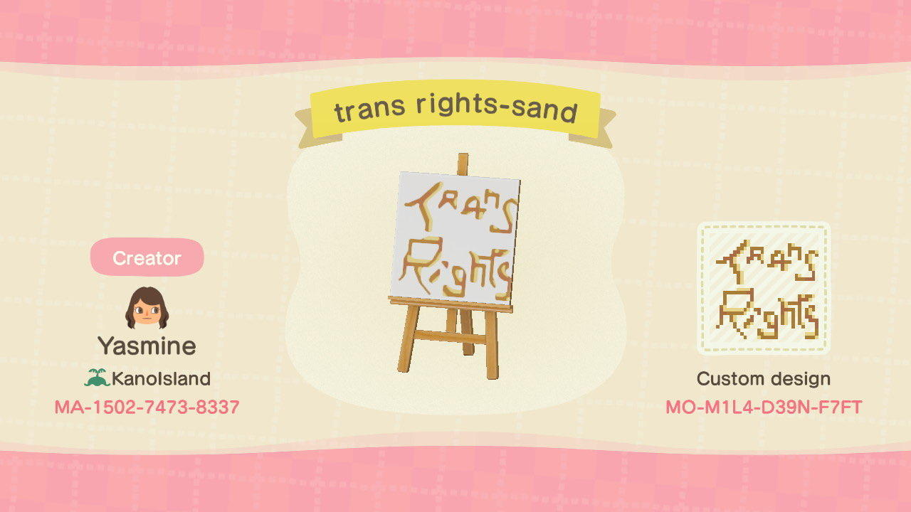 Animal Crossing Design Code: MO-M1L4-D39N-F7FT trans rights-sand