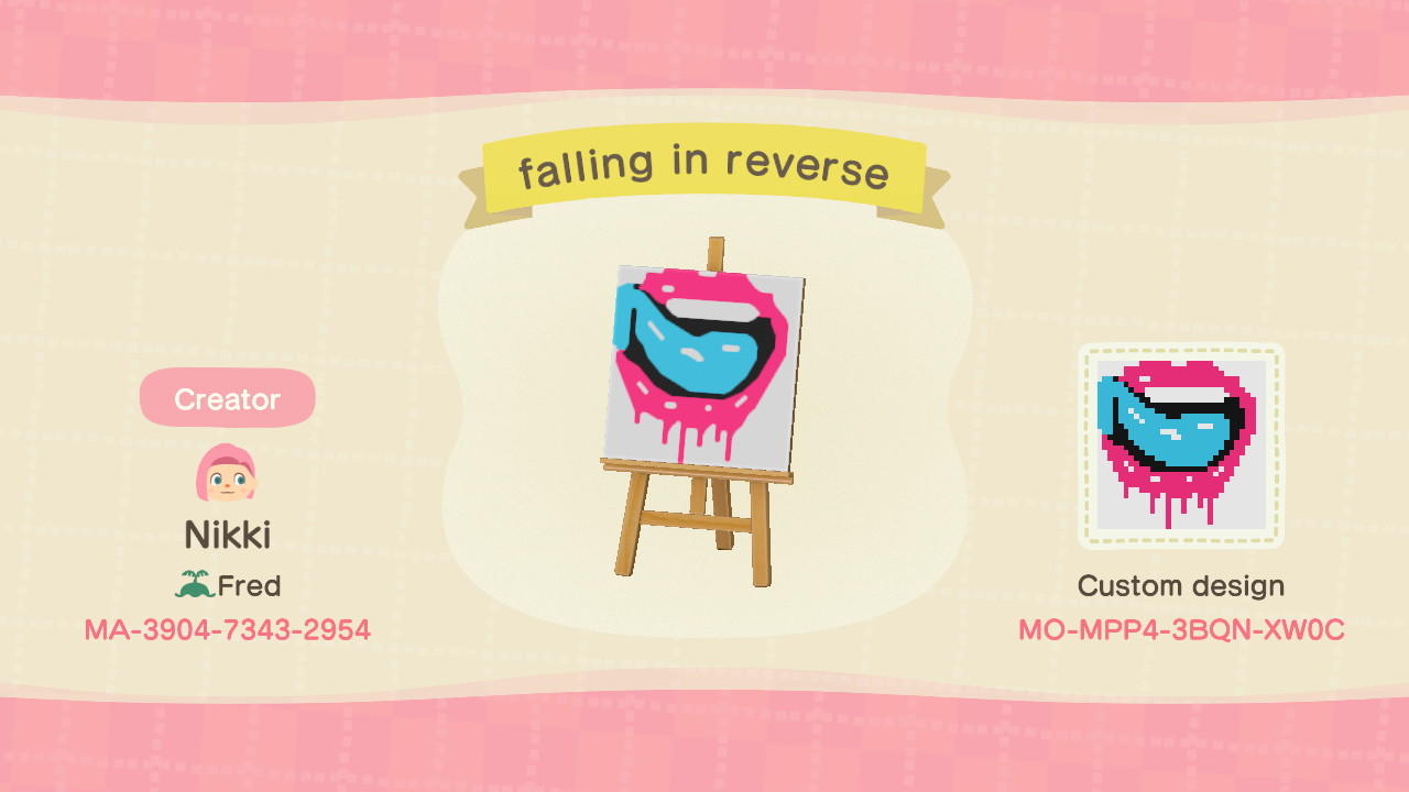 Animal Crossing Design Code: MO-MPP4-3BQN-XW0C Falling in reverse