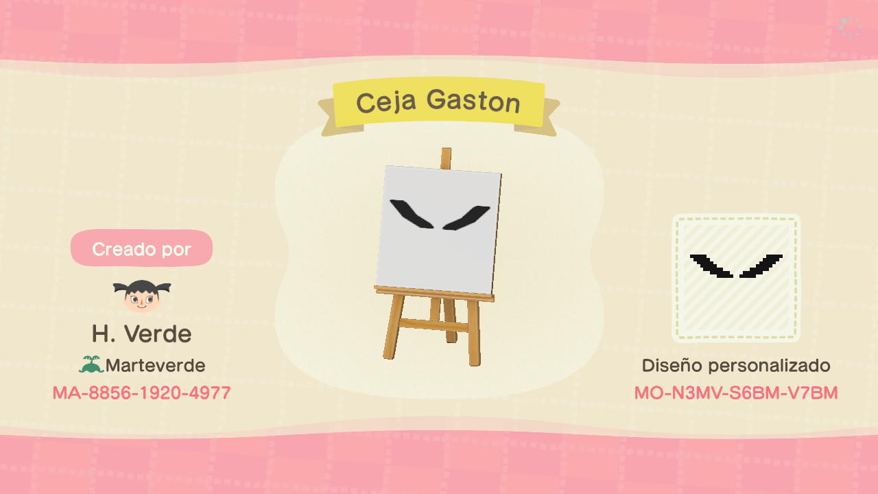 Animal Crossing Design Code: MO-N3MV-S6BM-V7BM Ceja Gaston