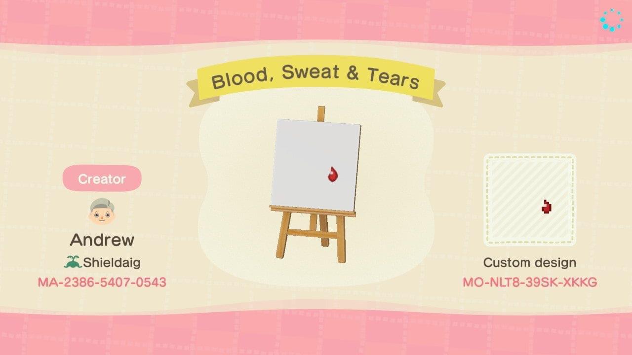 Animal Crossing Design Code: MO-NLT8-39SK-XKKG Blood, Sweat & Tears