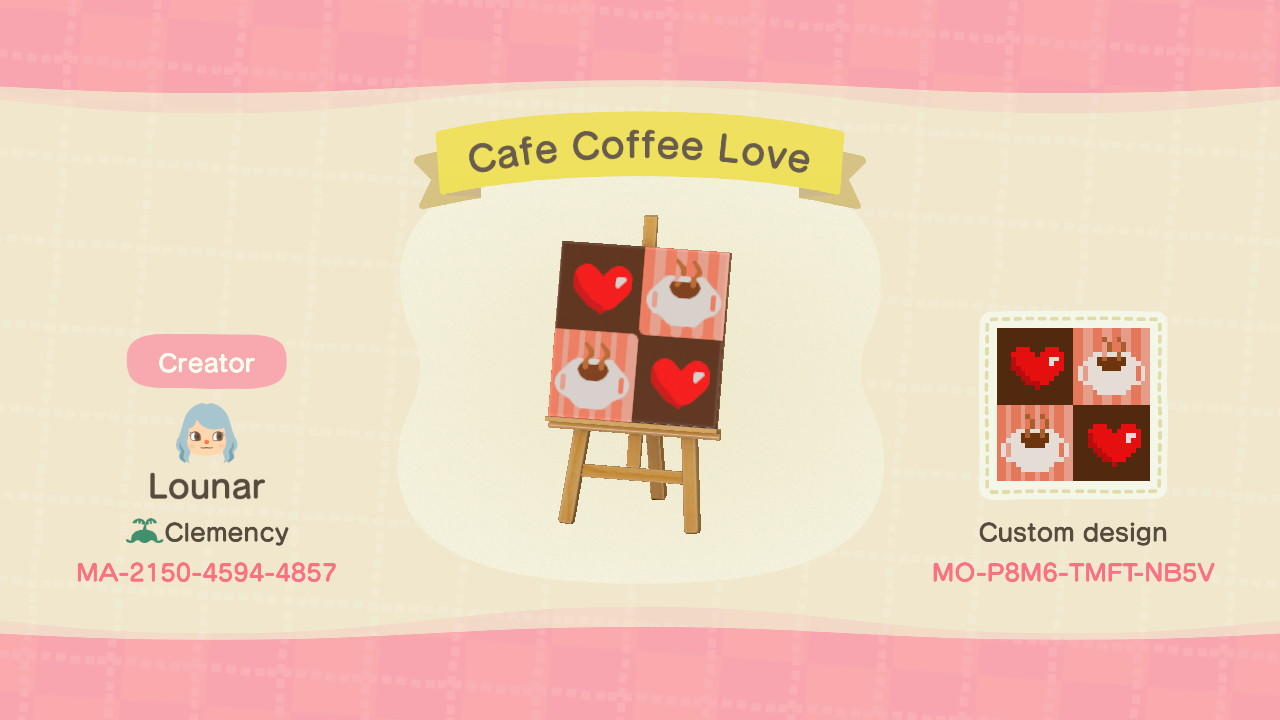 Animal Crossing Design Code: MO-P8M6-TMFT-NB5V Cafe Coffee Love