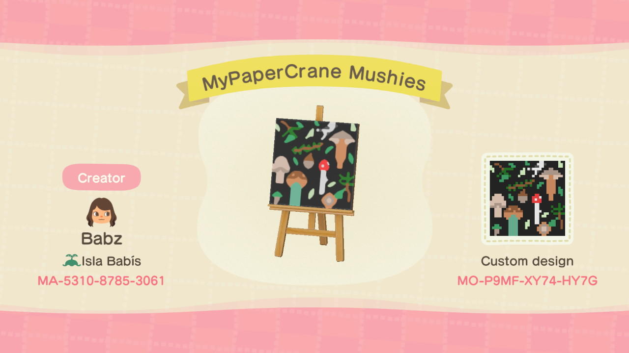 Animal Crossing Design Code: MO-P9MF-XY74-HY7G MyPaperCrane Mushies