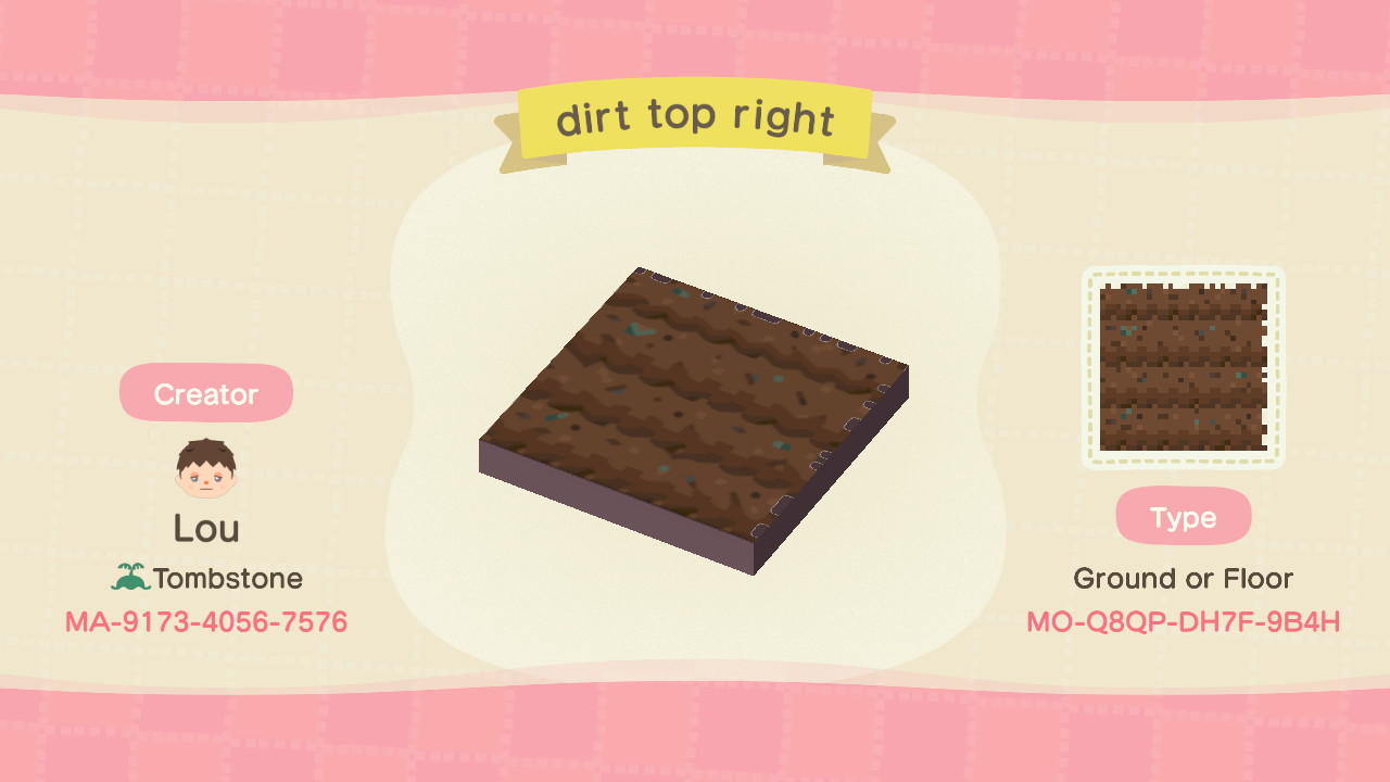 Animal Crossing Design Code: MO-Q8QP-DH7F-9B4H dirt top right