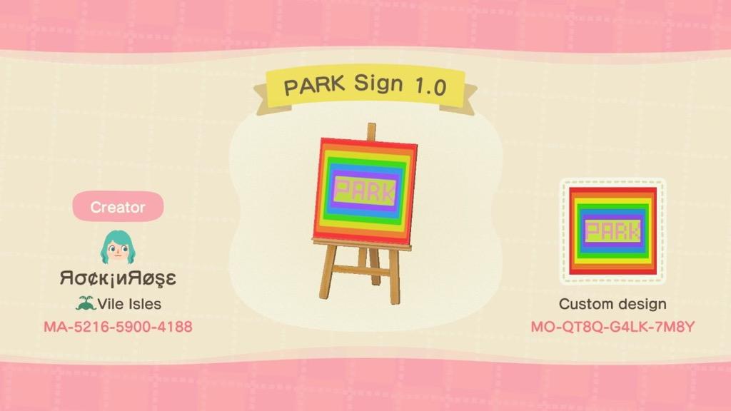 Animal Crossing Design Code: MO-QT8Q-G4LK-7M8Y PARK Sign 1.0
