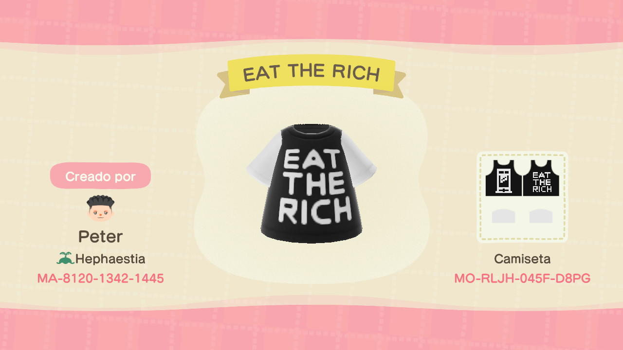 Animal Crossing Design Code: MO-RLJH-045F-D8PG Eat The Rich