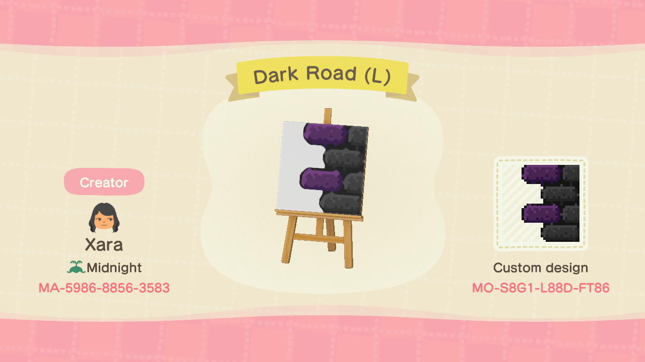 Animal Crossing Design Code: MO-S8G1-L88D-FT86 Dark Road (L)