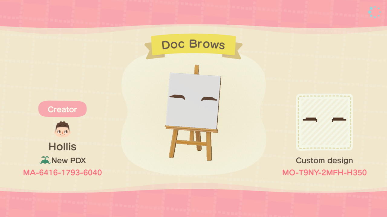Animal Crossing Design Code: MO-T9NY-2MFH-H350 Doc Brows