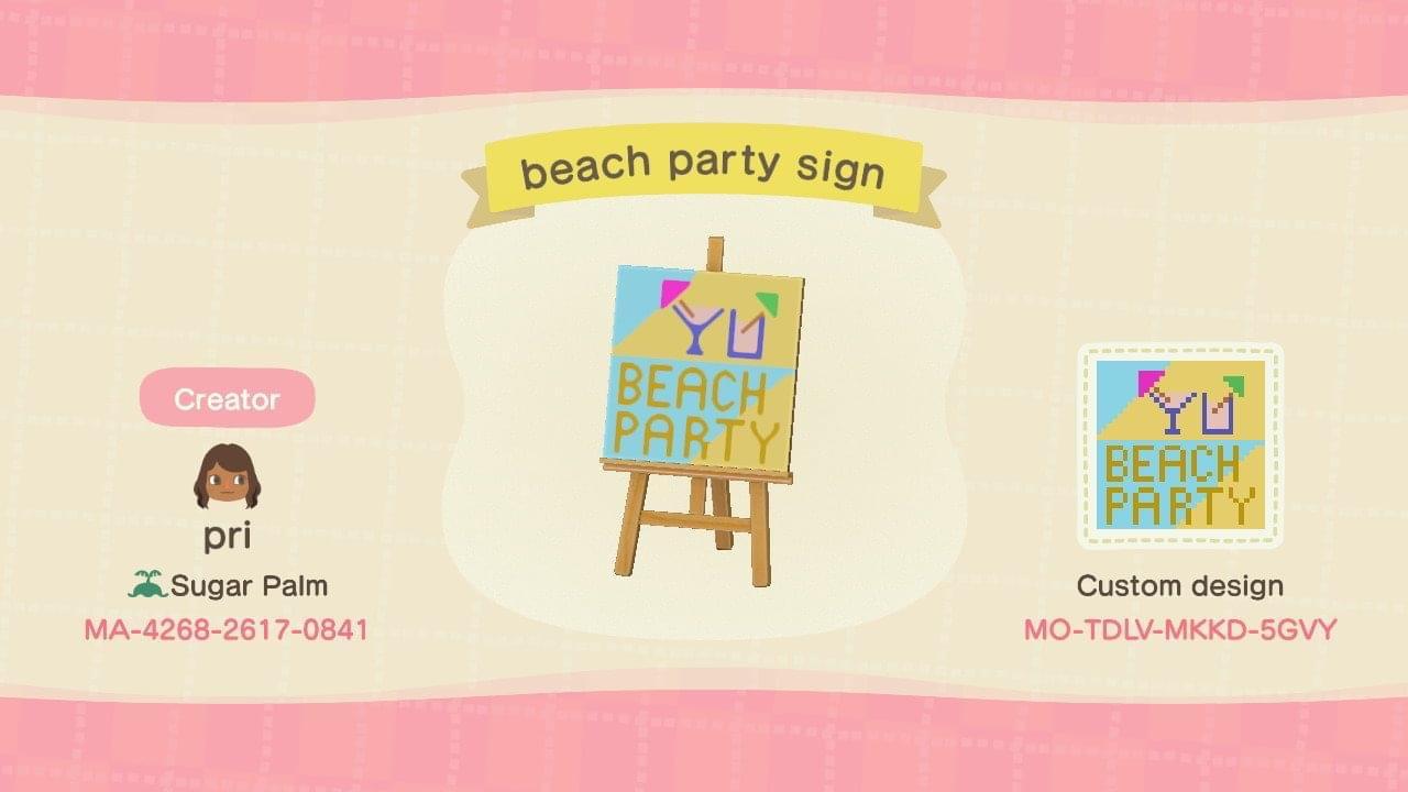 Animal Crossing Design Code: MO-TDLV-MKKD-5GVY Beach Party Sign