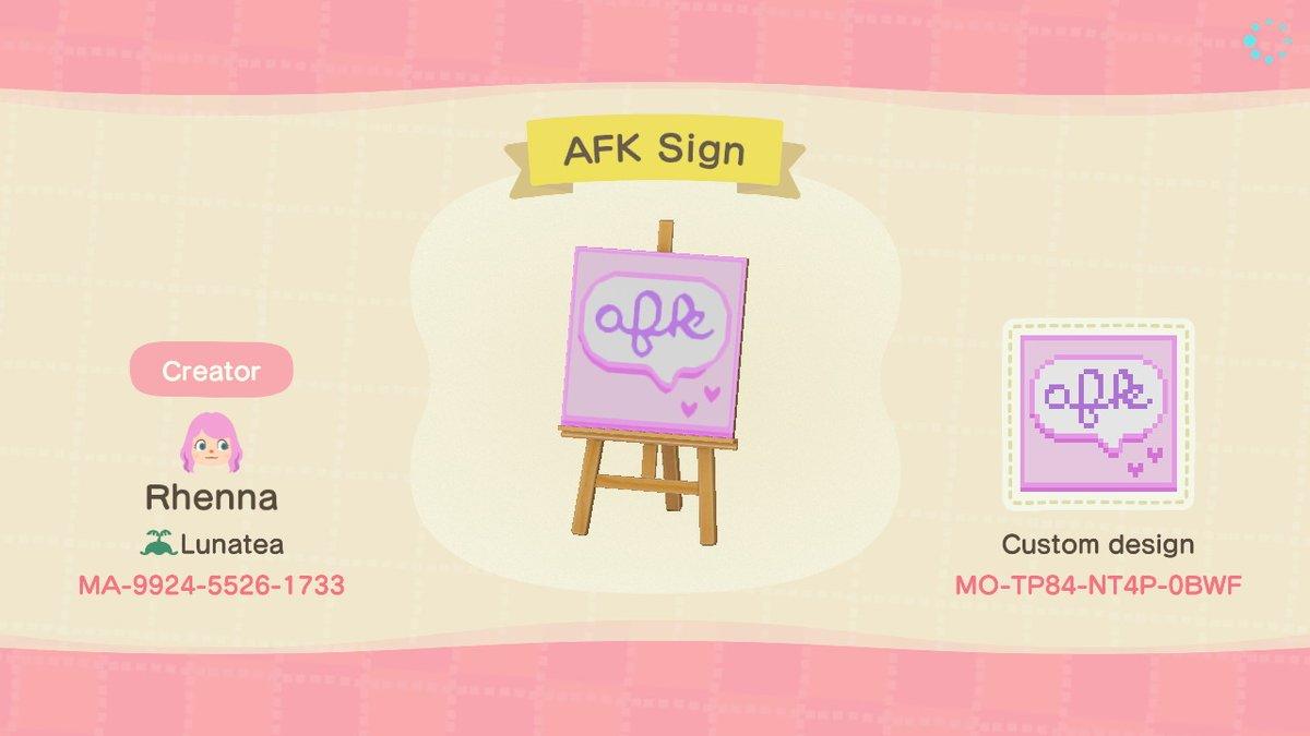 Animal Crossing Design Code: MO-TP84-NT4P-0BWF AFK Sign