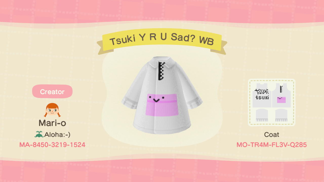 Animal Crossing Design Code: MO-TR4M-FL3V-Q285 Tsuki Y R U Sad? WB